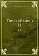 The craftsman. 11, D`Anvers, Caleb,Adams, John, 1735-1826, former owner. BRL,John Adams Library (Boston Public Library) BRL 
