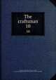 The craftsman. 10, D`Anvers, Caleb,Adams, John, 1735-1826, former owner. BRL,John Adams Library (Boston Public Library) BRL 