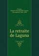 La retraite de Laguna, Taunay, Alfredo d`Escragnolle Taunay, Visconde de, 1843-1899 