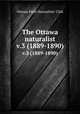 The Ottawa naturalist. v.3 (1889-1890), Ottawa Field-Naturalists` Club 