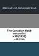 The Canadian field-naturalist. v.50 (1936), Ottawa Field-Naturalists` Club 