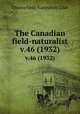 The Canadian field-naturalist. v.46 (1932), Ottawa Field-Naturalists` Club 