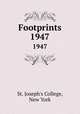 Footprints. 1947, St. Joseph`s College, New York 