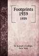 Footprints. 1939, St. Joseph`s College, New York 