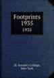 Footprints. 1935, St. Joseph`s College, New York 