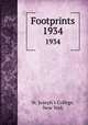 Footprints. 1934, St. Joseph`s College, New York 