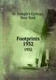 Footprints. 1932, St. Joseph`s College, New York 
