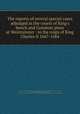 The reports of several special cases adjudged in the courts of King`s bench and Common pleas at Westminster : in the reign of King Charles II 1667-1684, Great Britain. Court of King`s Bench,Jones, Thomas, Sir, 1614-1692, reporter,Adams, John, 1735-1826, former owner. BRL,Gridley, Jeremiah, 1702-1767, former owner. BRL,Great Britain. Court of Common Pleas,John Adams Library (Boston Public Library) BRL 