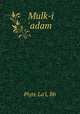 Mulk-i `adam, Piyre La`l, Bb 