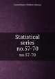 Statistical series. no.57-70, United States. Children`s Bureau 