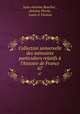 Collection universelle des mmoires particuliers relatifs l`histoire de France. 67, Jean-Antoine Roucher , Antoine Perrin , Louis d` Ussieux 