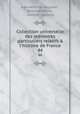 Collection universelle des mmoires particuliers relatifs l`histoire de France. 44, Jean-Antoine Roucher , Antoine Perrin , Louis d` Ussieux 