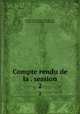 Compte rendu de la . session. 2, 