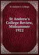St Andrew`s College Review, Midsummer 1922, St Andrew`s College 
