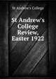 St Andrew`s College Review, Easter 1922, St Andrew`s College 