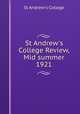 St Andrew`s College Review, Mid summer 1921, St Andrew`s College 