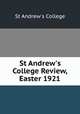 St Andrew`s College Review, Easter 1921, St Andrew`s College 