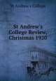St Andrew`s College Review, Christmas 1920, St Andrew`s College 