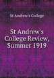 St Andrew`s College Review, Summer 1919, St Andrew`s College 
