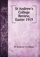 St Andrew`s College Review, Easter 1919, St Andrew`s College 