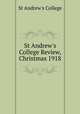 St Andrew`s College Review, Christmas 1918, St Andrew`s College 