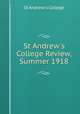 St Andrew`s College Review, Summer 1918, St Andrew`s College 