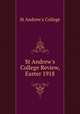 St Andrew`s College Review, Easter 1918, St Andrew`s College 