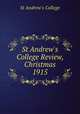 St Andrew`s College Review, Christmas 1915, St Andrew`s College 
