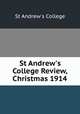 St Andrew`s College Review, Christmas 1914, St Andrew`s College 