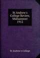 St Andrew`s College Review, Midsummer 1912, St Andrew`s College 