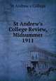 St Andrew`s College Review, Midsummer 1911, St Andrew`s College 
