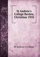 St Andrew`s College Review, Christmas 1910, St Andrew`s College 