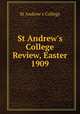 St Andrew`s College Review, Easter 1909, St Andrew`s College 