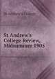 St Andrew`s College Review, Midsummer 1905, St Andrew`s College 