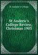 St Andrew`s College Review, Christmas 1903, St Andrew`s College 