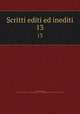 Scritti editi ed inediti. 13, Mazzini, Giuseppe, 1805-1872,Italy. Reale Commissione per l`edizione nazionale degli Scritti di Giuseppe Mazzini 