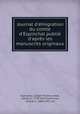 Journal d`migration du comte d`Espinchal publi d`aprs les manuscrits originaux, Espinchal, Joseph Thomas Anne, comte d`, 1748-1823,Hauterive, Ernest d`, 1864-1957, ed 