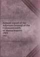 Annual report of the Adjutant-General of the Commonwealth of Massachusetts.. 1905, Massachusetts. Adjutant General`s Office,Massachusetts. Surgeon-General`s Office,Massachusetts. Quartermaster-General`s Office 