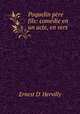 Poquelin pre & fils: comdie en un acte, en vers, Ernest D` Hervilly 