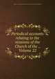 Periodical accounts relating to the missions of the Church of the ., Volume 22, Brethren`s Society for the Furtherance of the Gospel among the Heathen 