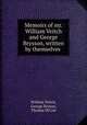 Memoirs of mr. William Veitch and George Brysson, written by themselves ., William Veitch, George Bryson, Thomas M`Crie 