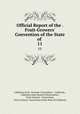 Official Report of the . Fruit-Growers` Convention of the State of .. 11, California Fruit -Growers` Convention , California , California State Board of Horticulture , Fruit-Growers ` Convention, Fruit Growers` Convention of the State of California 