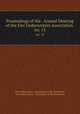 Proceedings of the . Annual Meeting of the Fire Underwriters Association .. no. 13, Fire Underwriters ` Association of the Northwest, Fire Underwriters ` Association of the Northwest 