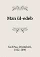 Mzn ul-edeb, Sa`d Paa, Diyrbekirli, 1832-1890 