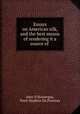 Essays on American silk, and the best means of rendering it a source of ., John D`Homergue, Peter Stephen Du Ponceau 