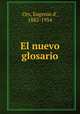 El nuevo glosario, Ors, Eugenio d`, 1882-1954 