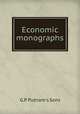 Economic monographs, G.P. Putnam`s Sons 