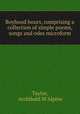 Boyhood hours, comprising a collection of simple poems, songs and odes microform, Taylor, Archibald M`Alpine 