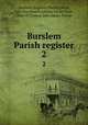 Burslem Parish register. 2, Burslem, England (Parish),Were, Cyril Narramore,Adams, Cecily Janet, 1866-,O`Connor, John Henry Prittie 