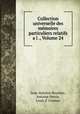 Collection universelle des memoires particuliers relatifs a l ., Volume 24, Jean-Antoine Roucher, Antoine Perrin, Louis d` Ussieux 